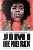 Wild thing. La breve, avvincente vita di Jimi Hendrix by Philip Norman