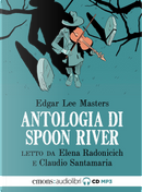 Antologia di Spoon River letto da Claudio Santamaria e Elena Radonicich by Edgar Lee Masters