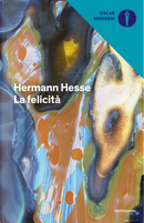La felicità. Versi e pensieri by Hermann Hesse