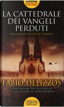 La cattedrale dei vangeli perduti by Fabio Delizzos