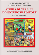 Storia di Nerbini. L'avventuroso editore. Vol. 2 by Alberto Becattini, Alessandro Tesauro