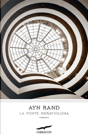 La fonte meravigliosa by Ayn Rand