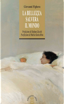 La bellezza salverà il mondo by Giovanni Fighera