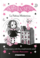 La fatina misteriosa. Isadora Moon by Harriet Muncaster