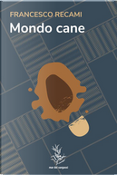 Mondo cane by Francesco Recami