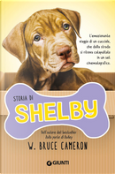 Storia di Shelby by W. Bruce Cameron