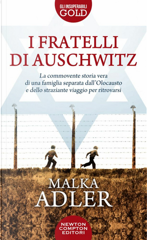 I fratelli di Auschwitz by Malka Adler