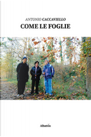 Come le foglie by Antonio Caccaviello