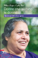 Donne che aiutano le donne. Speranza per tutte le donne oppresse by Cinthia Brix, William Keepin