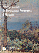Paesaggi litoranei: dal fiume Arno al promontorio di Piombino by Giorgio Mandalis, Marco Paperini, Maria Luisa Ceccarelli Lemut, Michele Pierleoni, Monica Pierulivo, Olimpia Vaccari, Rossano Pazzagli