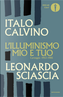L'illuminismo mio e tuo by Italo Calvino, Leonardo Sciascia