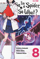 So I'm a spider, so what?. Vol. 8 by Asahiro Kakashi, Okina Baba