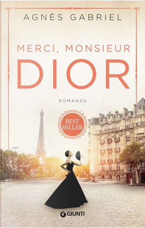 Merci, Monsieur Dior by Gabriel Agnès
