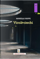 Vicoli ciechi by Marella Nappi