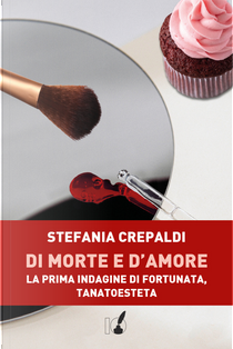 Di morte e d'amore by Stefania Crepaldi