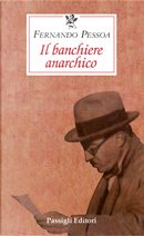 Il banchiere anarchico by Fernando Pessoa