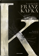 K. I capolavori di Franz Kafka by Franz Kafka