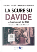 La scure su Davide. Le leggi razziali del 1938 by Francesco Zarzana, Susanna Miselli