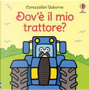 Dov'è il mio trattore? by Fiona Watt
