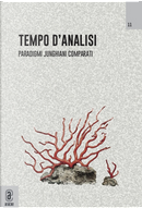 Tempo d'analisi. Paradigmi junghiani comparati. Rivista di psicologia del profondo. Vol. 11