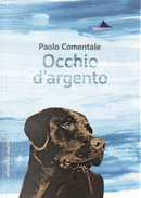 Occhio d'argento by Paolo Comentale
