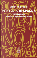Per terre di Spagna. Videoantologia della poesia spagnola contemporanea. Ediz. spagnola e italiana by Valerio Nardoni