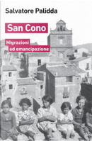 San Cono. Migrazioni ed emancipazione by Salvatore Palidda