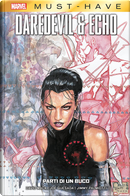 Daredevil & Echo: Parti di Un Buco by David Mack, Jimmy Palmiotti, Joe Quesada