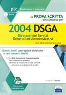 La prova scritta del concorso per 2004 DSGA. Quesiti svolti con risposte sintetiche e casi concreti risolti