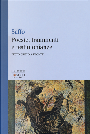 Poesie, frammenti e testimonianze. Testo greco a fronte by Saffo