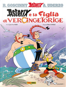 Asterix e la figlia di Vercingetorige by Albert Uderzo, Conrad Didier, Jean-Yves Ferri, Rene Goscinny