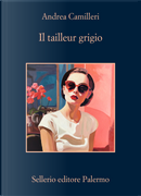 Il tailleur grigio by Andrea Camilleri