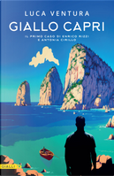 Giallo Capri. Il primo caso di Enrico Rizzi e Antonia Cirillo by Luca Ventura