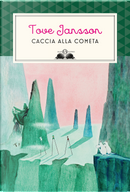 Caccia alla cometa by Tove Jansson