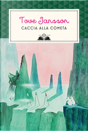 Caccia alla cometa by Tove Jansson