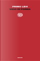 Vizio di forma by Primo Levi