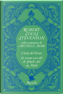 L'isola del tesoro-Lo strano caso del Dr. Jekyll e del Sig. Hyde by Robert Louis Stevenson