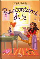 Raccontami di te by Janae Marks