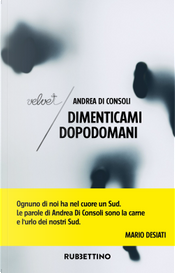 Dimenticami dopodomani by Andrea Di Consoli