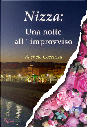 Nizza: una notte all’improvviso by Rachele Coerezza