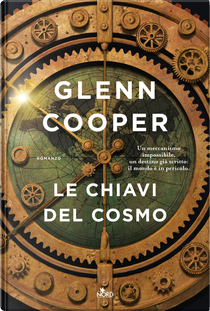 Le chiavi del cosmo by Glenn Cooper