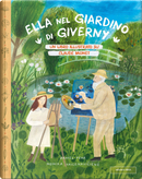 Ella nel giardino di Giverny. Un libro illustrato su Claude Monet by Daniel Fehr