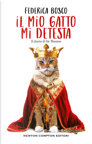 Il mio gatto mi detesta. Il diario di Sir Thomas by Federica Bosco