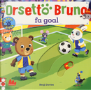 Orsetto Bruno fa goal by Benji Davies