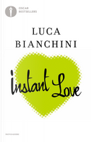 Instant love by Luca Bianchini