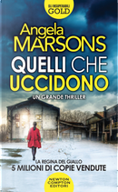 Quelli che uccidono by Angela Marsons