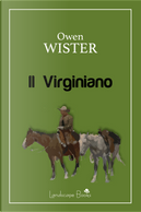 Il virginiano by Owen Wister