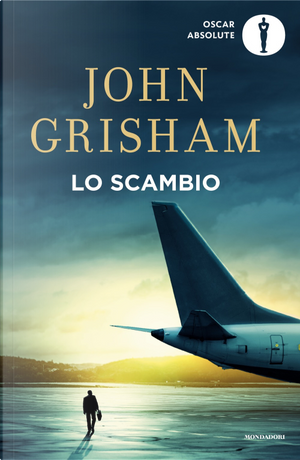 Lo scambio by John Grisham