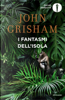 I fantasmi dell'isola by John Grisham