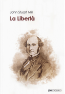 La libertà by John Stuart Mill